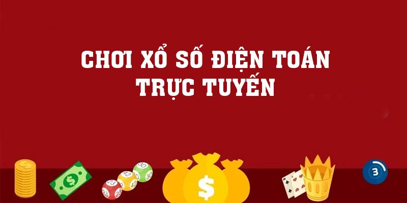 Chơi Xổ Số Điện Toán Trực Tuyến Và 5 Mẹo Chơi Dễ Trúng