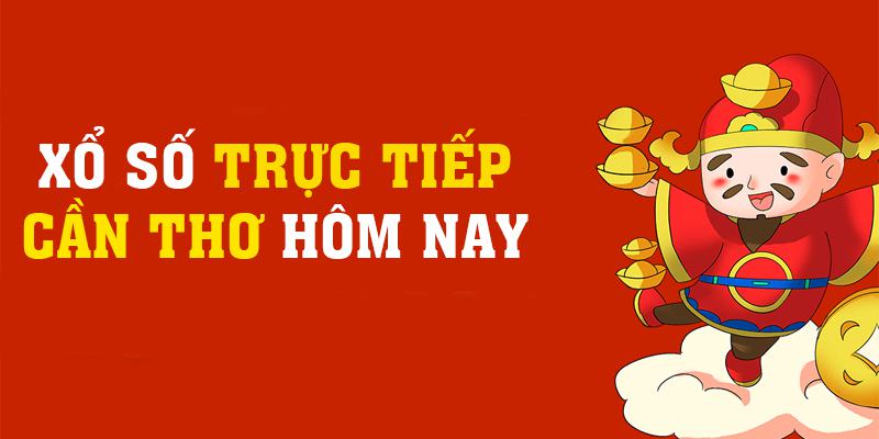 Xổ Số Trực Tiếp Cần Thơ Hôm Nay - 4 Lưu Ý Cần Nhớ