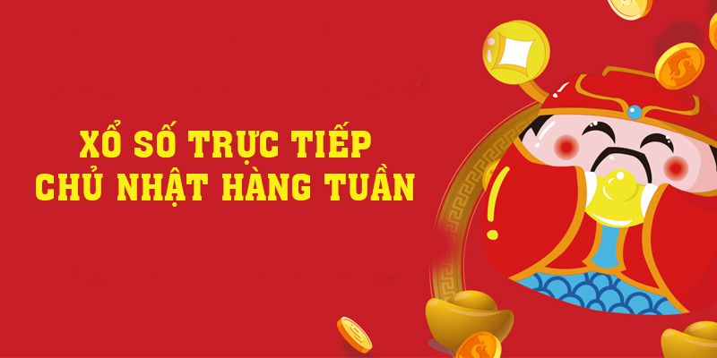 Xổ Số Trực Tiếp Chủ Nhật Hàng Tuần 2024 Hot Nhất